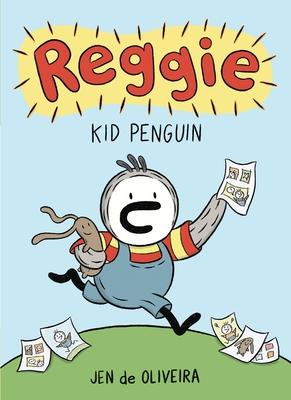 Reggie: Kid Penguin (a Graphic Novel)