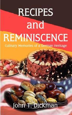 Recipes and Reminiscence: Culinary Memories of a German Heritage