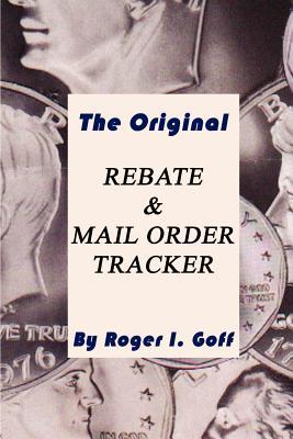 The Original Rebate & Mail Order Tracker