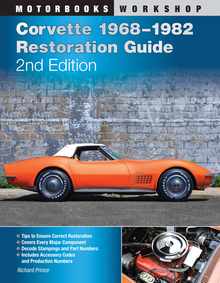 Corvette 1968-1982 Restoration Guide, 2nd Edition