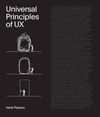 Universal Principles of UX: 100 Timeless Strategies to Create Positive Interactions Between People and Technology