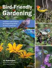 Bird-Friendly Gardening: Guidance and Projects for Supporting Birds in Your Landscape Subscription