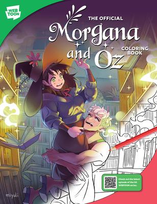 The Official Morgana and Oz Coloring Book: 46 Original Illustrations to Color and Enjoy