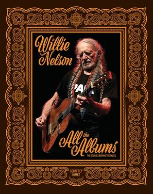 Willie Nelson: All the Albums Subscription