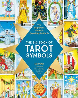 The Big Book of Tarot Symbols: The Beginner's Guide to Decoding the Cards Subscription