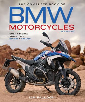 The Complete Book of BMW Motorcycles, 3rd Edition: Every Model Since 1923 Subscription