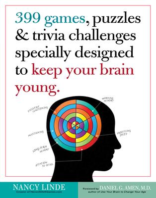 399 Games, Puzzles & Trivia Challenges Specially Designed to Keep Your Brain Young