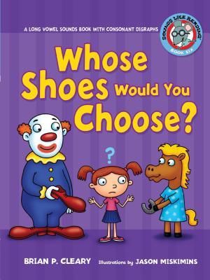 #6 Whose Shoes Would You Choose?: A Long Vowel Sounds Book with Consonant Digraphs Subscription