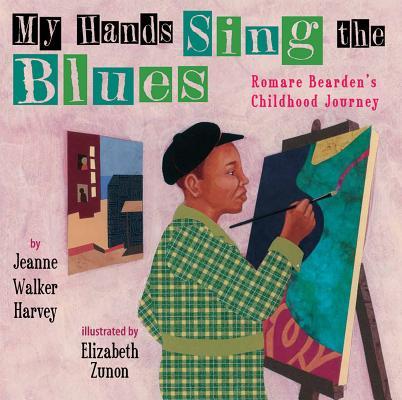 My Hands Sing the Blues: Romare Bearden's Childhood Journey