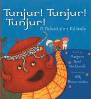 Tunjur! Tunjur! Tunjur!: A Palestinian Folktale Subscription