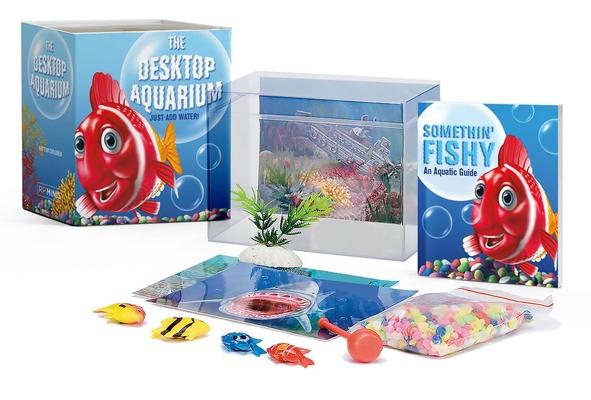 The Desktop Aquarium (Mega Mini Kit): Just Add Water! [With Plant, Gravel & 4 Playful Backgrounds and 32-Page Booklet and 2 Magnetic Fish and a Magnet