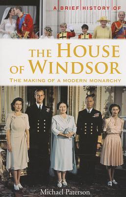 A Brief History of the House of Windsor