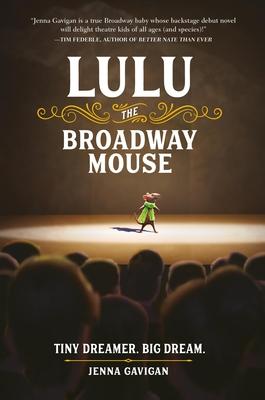 Lulu the Broadway Mouse