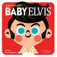 Baby Elvis: A Book about Opposites Subscription