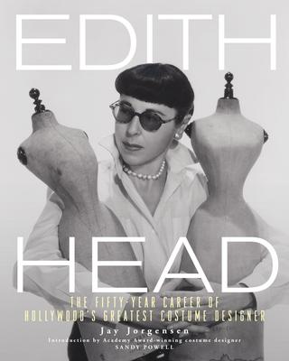 Edith Head: The Fifty-Year Career of Hollywood's Greatest Costume Designer