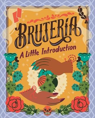 Brujera: A Little Introduction