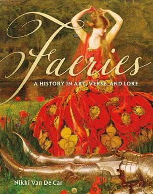 Faeries: A History in Art, Verse, and Lore Subscription