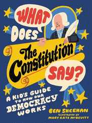What Does the Constitution Say?: A Kid's Guide to How Our Democracy Works Subscription