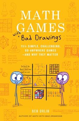 Math Games with Bad Drawings: 75 1/4 Simple, Challenging, Go-Anywhere Games--And Why They Matter Subscription