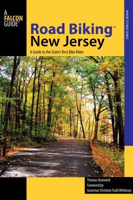 Road Biking(TM) New Jersey: A Guide to the State's Best Bike Rides