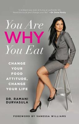 You Are Why You Eat: Change Your Food Attitude, Change Your Life Subscription