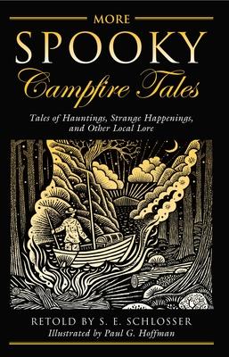 More Spooky Campfire Tales: Tales Of Hauntings, Strange Happenings, And Other Local Lore Subscription