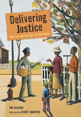 Delivering Justice: W.W. Law and the Fight for Civil Rights