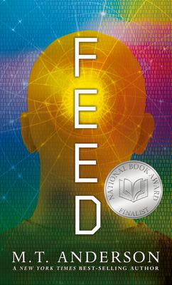 Feed: (A Dystopian Novel about Mind Control, Rebellion, and Technology - Perfect for Young Adults) Subscription