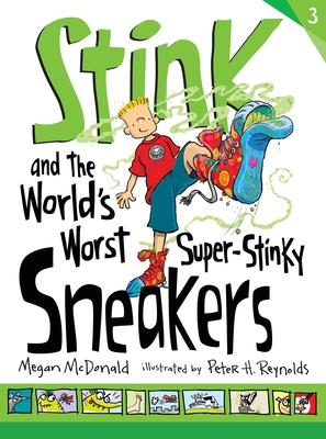 Stink and the World's Worst Super-Stinky Sneakers