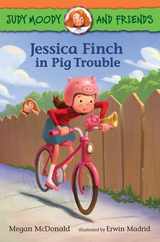 Judy Moody and Friends: Jessica Finch in Pig Trouble Subscription