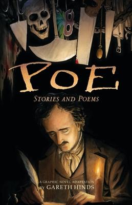 Poe: Stories and Poems: A Graphic Novel; Illustrated by Gareth Hinds