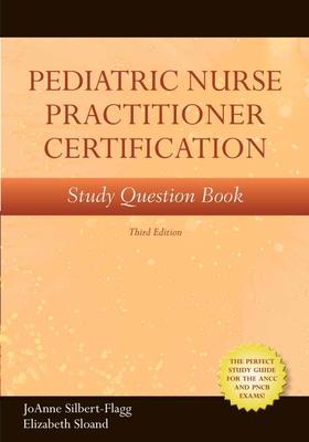 Pediatric Nurse Practitioner Certification Study Question Book