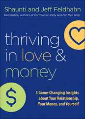 Thriving in Love and Money: 5 Game-Changing Insights about Your Relationship, Your Money, and Yourself Subscription