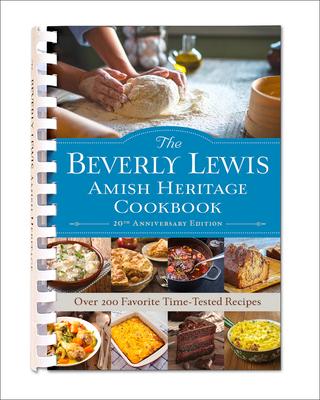 The Beverly Lewis Amish Heritage Cookbook