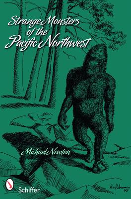 Strange Monsters of the Pacific Northwest Subscription