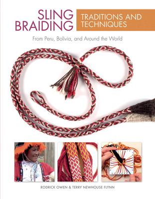 Sling Braiding Traditions and Techniques: From Peru, Bolivia, and Around the World Subscription