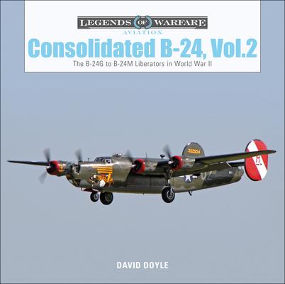 Consolidated B-24 Vol.2: The B-24g to B-24m Liberators in World War II Subscription