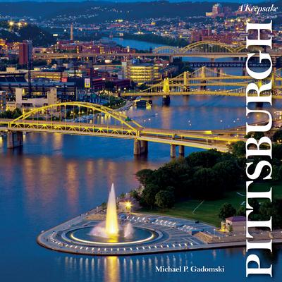 Pittsburgh: A Keepsake