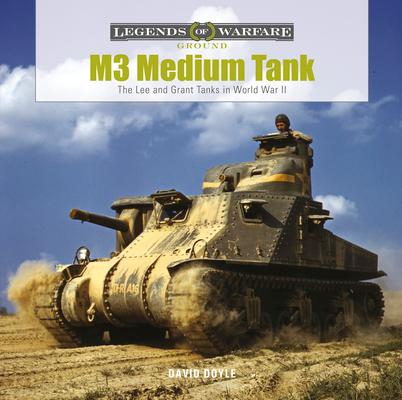 M3 Medium Tank: The Lee and Grant Tanks in World War II Subscription