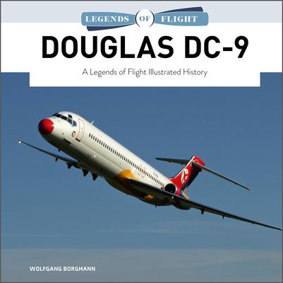 Douglas DC-9: A Legends of Flight Illustrated History Subscription