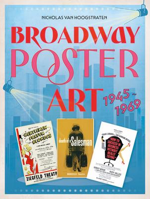 Broadway Poster Art: 1945-1969