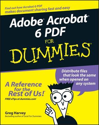 Adobe Acrobat 6 PDF for Dummies