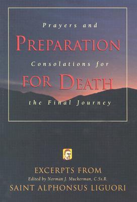 Preparation for Death: Prayers and Consolations for the Final Journey