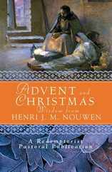 Advent and Christmas Wisdom from Henri J. M. Nouwen: Daily Scripture and Prayers Together with Nouwen's Own Words Subscription