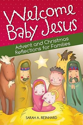 Welcome Baby Jesus: Advent and Christmas Reflections for Families Subscription