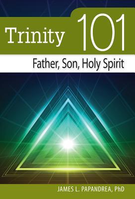 Trinity 101: Father, Son, Holy Spirit