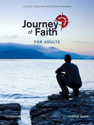 Journey of Faith for Adults, Catecumenate Leader Guide