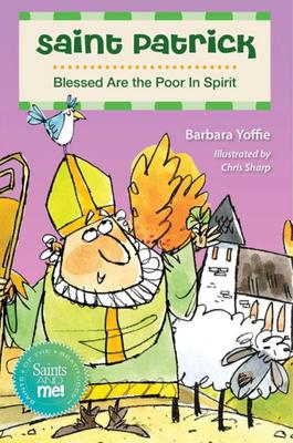 Saint Patrick: Blessed Are the Poor in Spirit