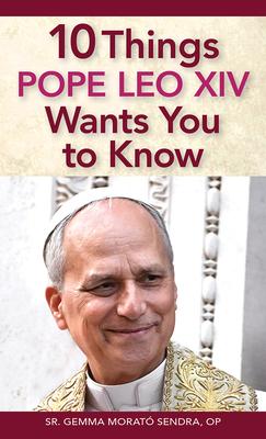 10 Things Pope Leo XIV Wants You to Know Subscription