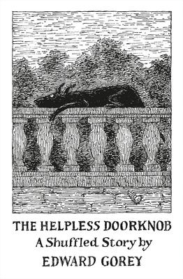 The Helpless Doorknob: A Shuffled Story